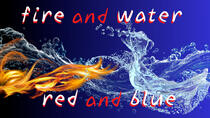 fire and water / red and blue